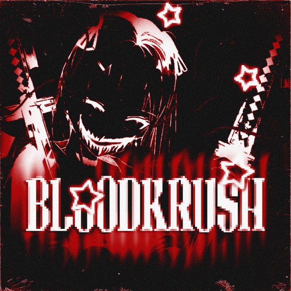 BLOODKRUSH - Single