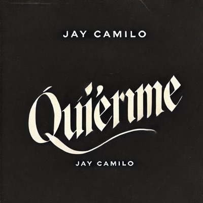 Quiéreme (feat. Jay camilo) - Single