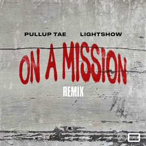 On a Mission (feat. Lightshow) [Remix]