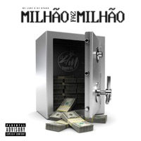 Milhão Faz Milhão - Single - MC Luki & Dj Hyago