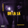 Oh La La (feat. Afreet & Fiftyano) - Single