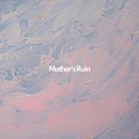 Mother’s Ruin