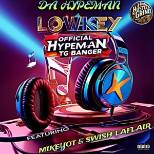 Lowkey (feat. MikeyOT & Swish Laflair)