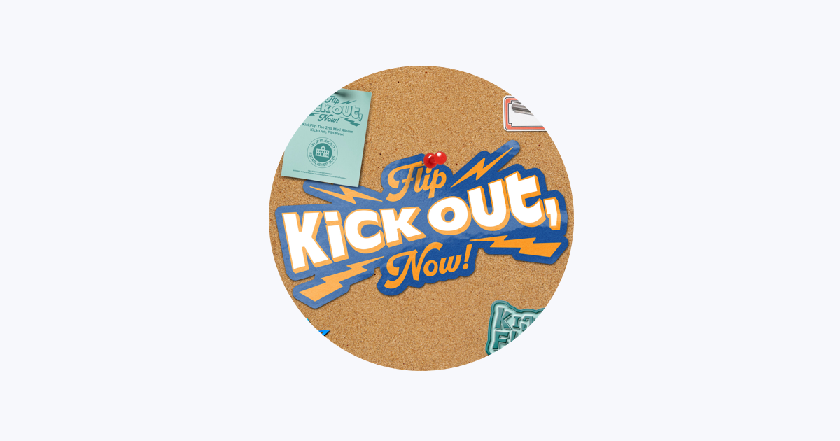kickflip ミンジェ musicplant Applemusic KickFlip - Apple Music