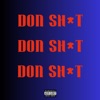 Don Shit - Single