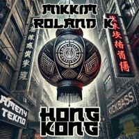 Hong Kong - Single - Mikkim & Roland K