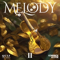 Melody II (Remix) - Single - Quiz Tha Great, K3ndrick & Oyije