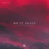 DO IT AGAIN