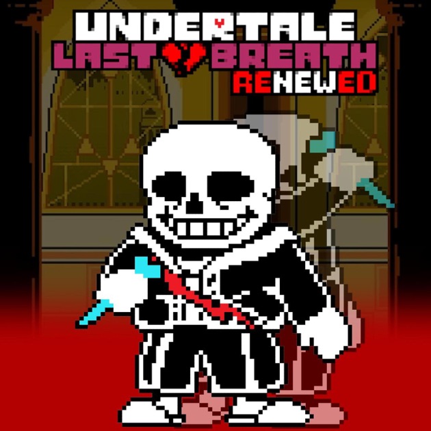 Last Breath Renewed With Lyrics Undertale, Vol. 2 - Single