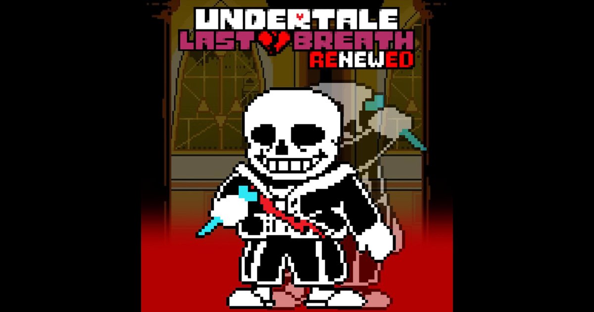 Last Breath Renewed With Lyrics Undertale, Vol. 2 - Single