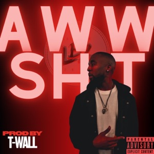 Aww Shit! - Single