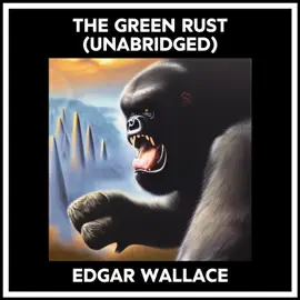 The Green Rust (Unabridged)