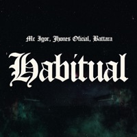 Habitual - Single - Mc Igor, Jhones Oficial & Battara