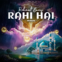 Rehmat Baras Rahi Hai (feat. Shabeeh) - Single - SARZ Studio