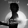 Valerie Luh - Eres mi Vitamina grafismos