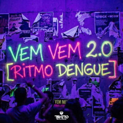 Vem Vem 2.0 [Ritmo Dengue] - Single