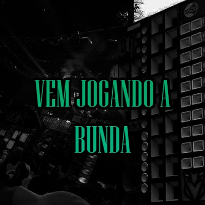 Vem Jogando a Bunda - Single