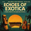 Echoes of Exotica
