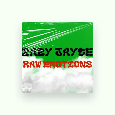Listen to Baby Jayce, watch music videos, read bio, see tour dates & more!