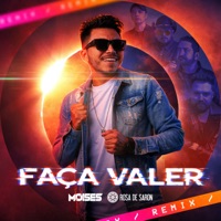 Faça Valer (Remix) [feat. Rosa de Saron] - Single - DJ Moisés