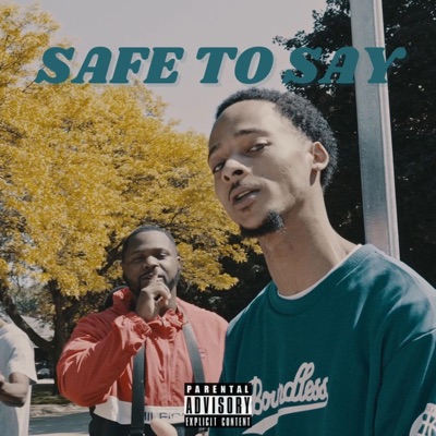 Safe To Say (feat. SoCalOnTheBeat) - Single