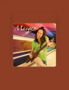 收听 Maegan Aguilar、观看音乐视频、阅读小传、查看巡演日期等 ！