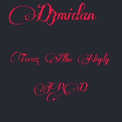 Teraz Albo Nigdy - Single