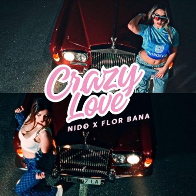 Crazy Love (feat. Flor Bana) - Single