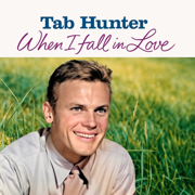 You Must Have Been a Beautiful Baby - Tab Hunter