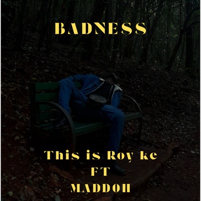 Badness (feat. Maddoh) - Single