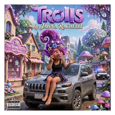 Listen to Trolls - Single by Jahna Rachelle