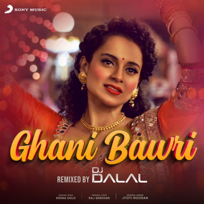 Ghani Bawri (Remixed By DJ Dalal) - Single [DJ Mix]