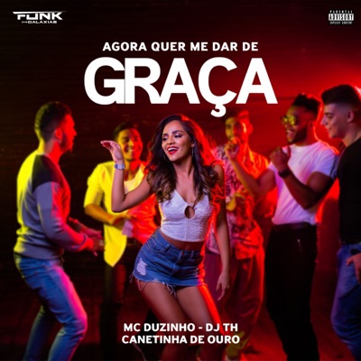 Agora Quer Me Dar de Graça - Single