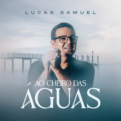 Ao Cheiro das Águas - Single