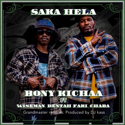 Saka hela (feat. Chaba 009, Wise man & Dentah fari) - Single