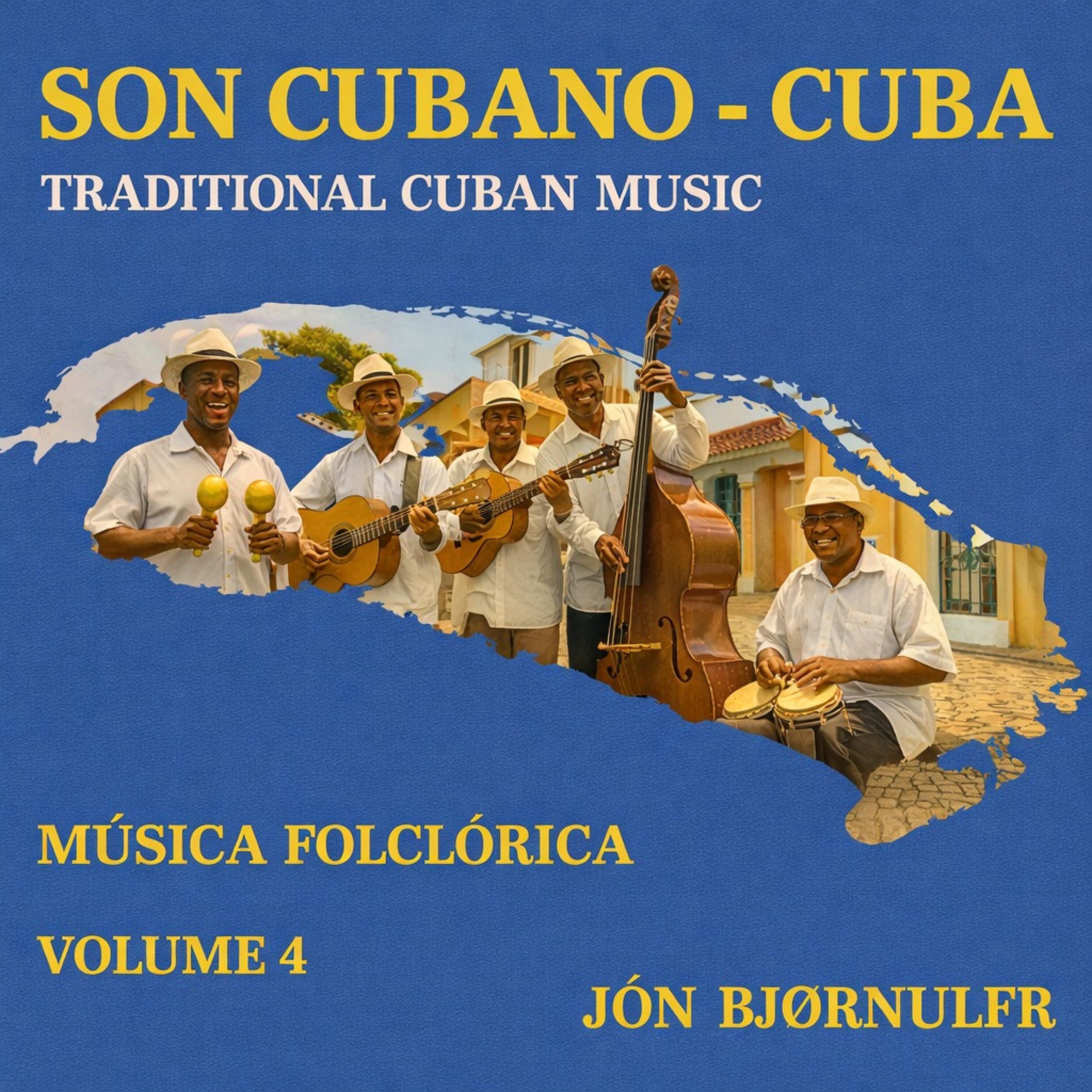 Musica Folkorica Volume 4 : Son Cubano (CUBA)