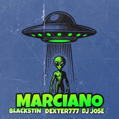 Marciano (feat. Blackstin & Dj Jose) - Single