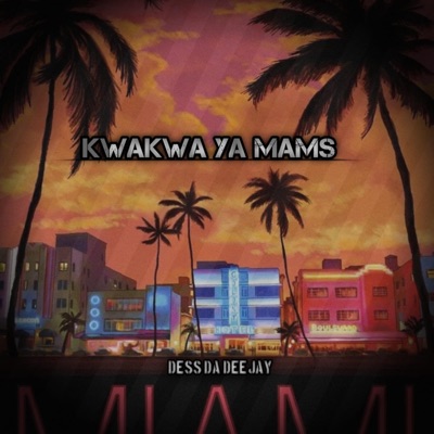 Kwakwa Ya Mams - Single