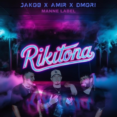 RIKITONA (feat. DMORI & AMIR) - Single