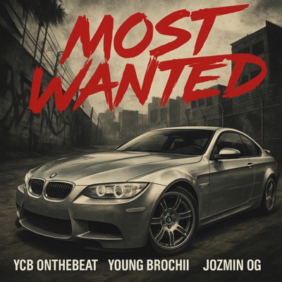Mostwanted (feat. Young Brochii, Jozmin OG & HIGHKEYX) - Single
