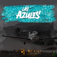 Las Azules - Single - Diego DeLa Rosca