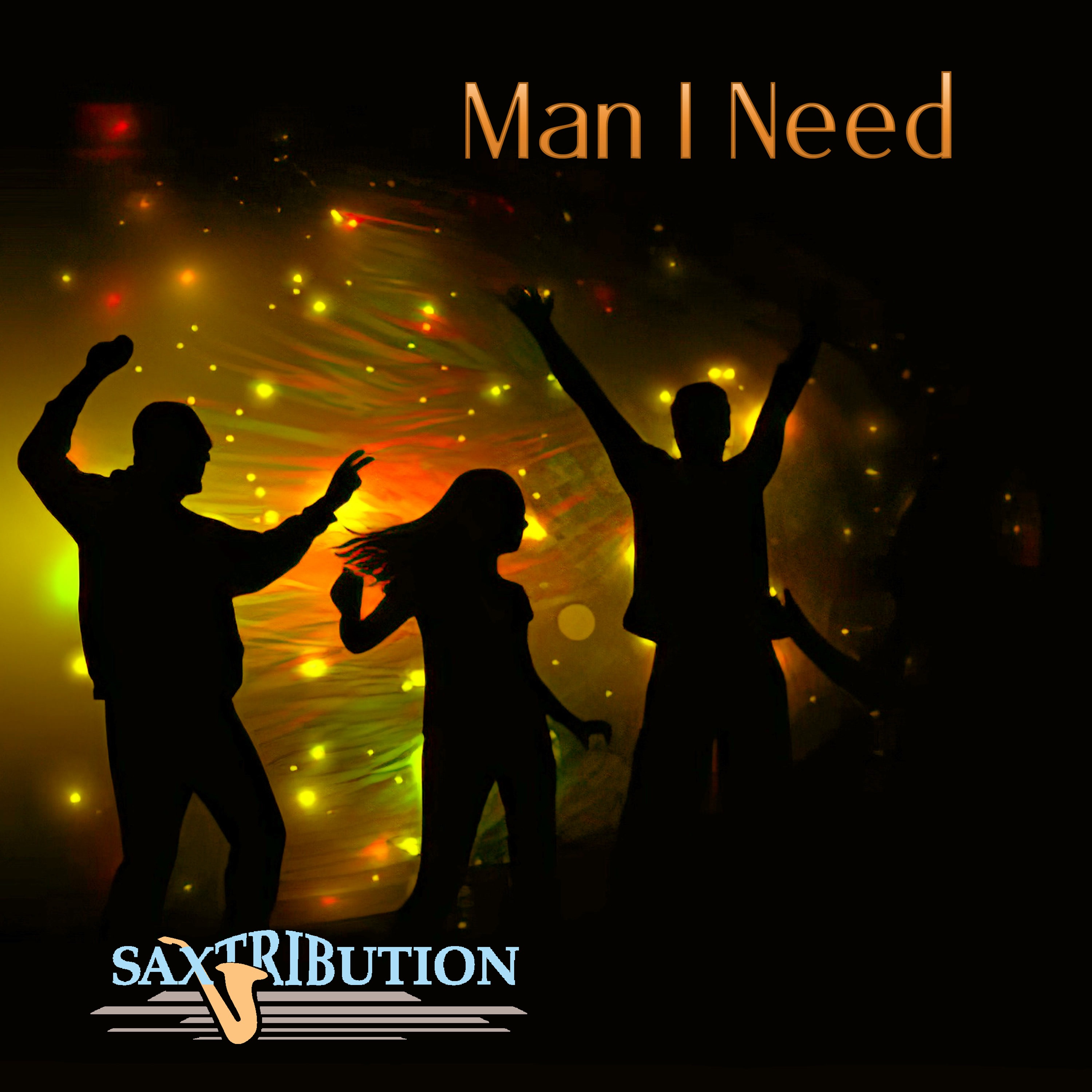 Man I Need - Single