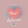Born Again Lex - True Believer