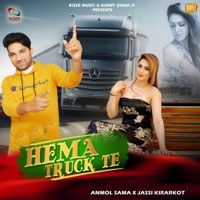 Hema Truck Te - Single - Anmol Sama & Jassi Kirarkot