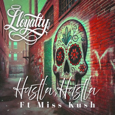 Hustla Hustla (feat. Miss Kush) - Single