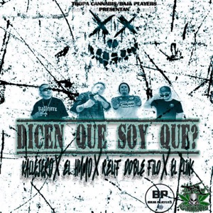 Dicen Que Soy Que