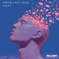 On My Mind — Tobtok, Lacey & Nelsky