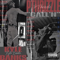 Call'N (feat. Kyle banks) - Single - P THRIZZLE