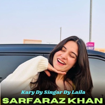 Kary Dy Singar Dy Laila - Single