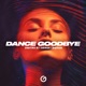 Dance Goodbye Single